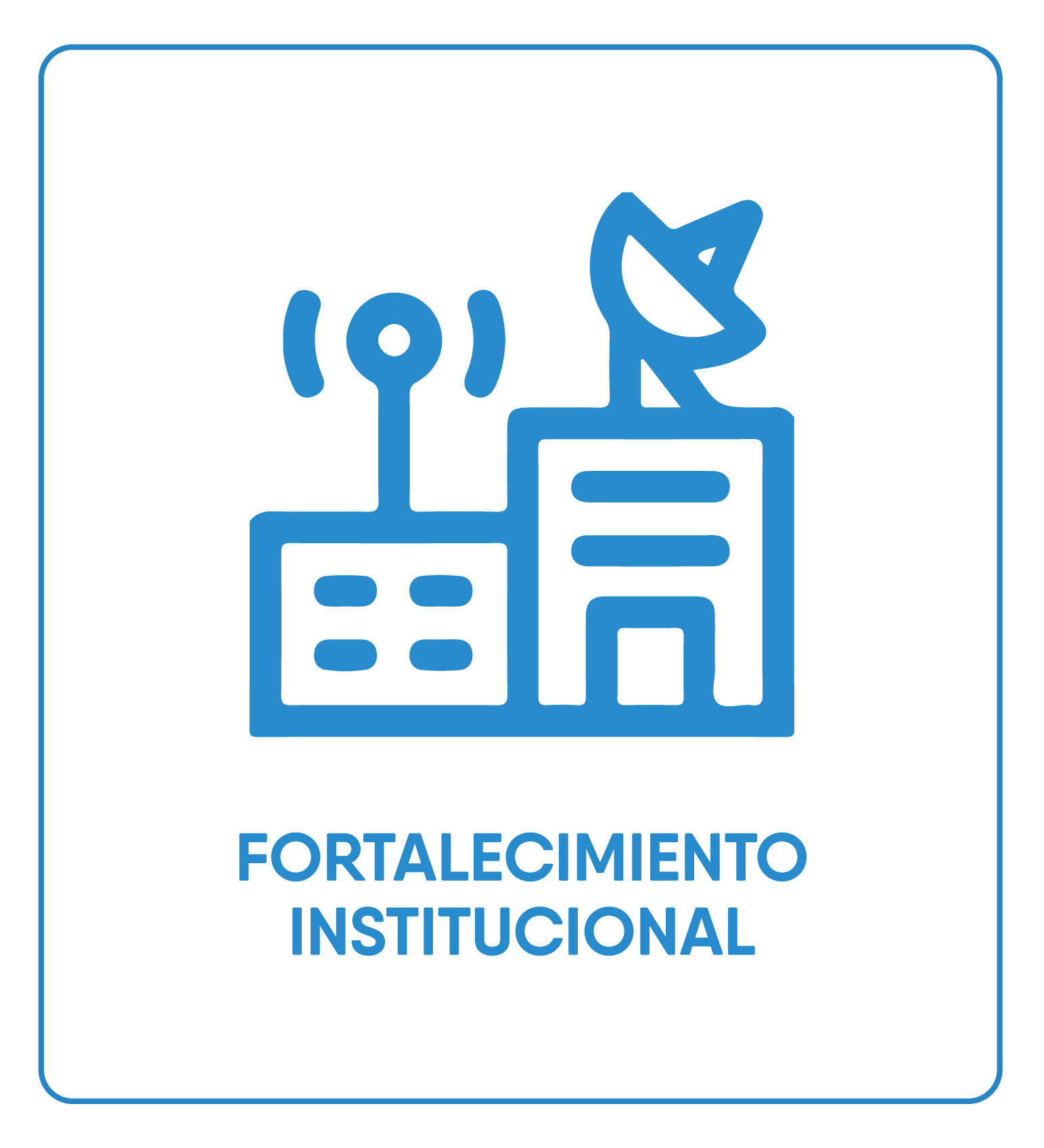 Fortalecimiento Institucional